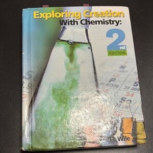 Exploring Creation with Chemistry 2nd Edition Textbook